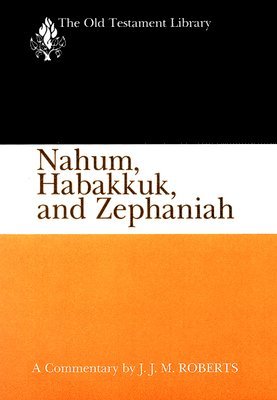 J. J. M. Roberts, J.J. M. Roberts - Nahum, Habbakuk, Zephaniah, Inbunden