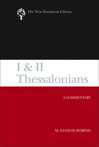 bokomslag I and II Thessalonians: A Commentary