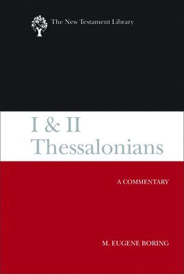 bokomslag I and II Thessalonians: A Commentary