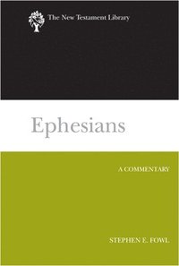 bokomslag Ephesians: A Commentary