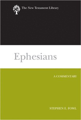 bokomslag Ephesians: A Commentary