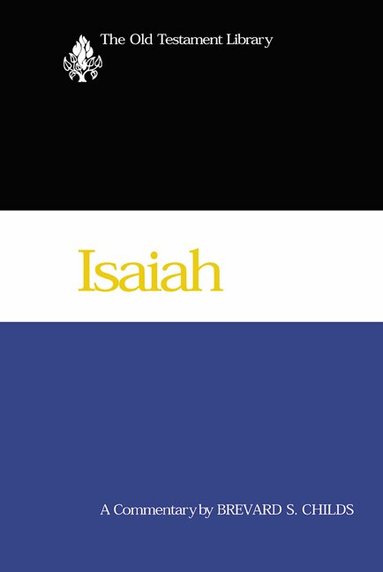 Brevard S. Childs - Isaiah, Inbunden
