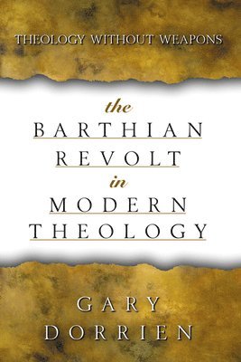bokomslag Barthian Revolt in Modern Theology