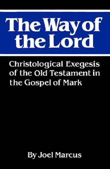 Joel Marcus - Way of the Lord, Häftad