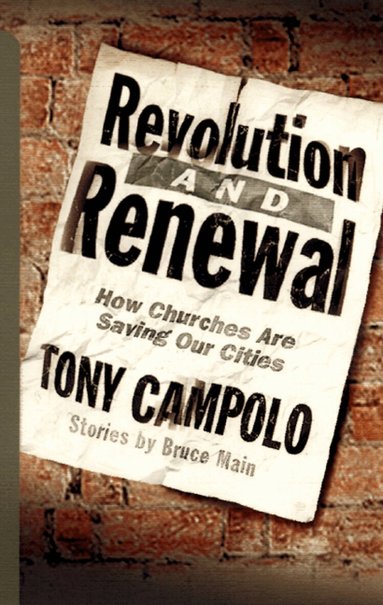 Tony Campolo - Revolution and Renewal, Häftad