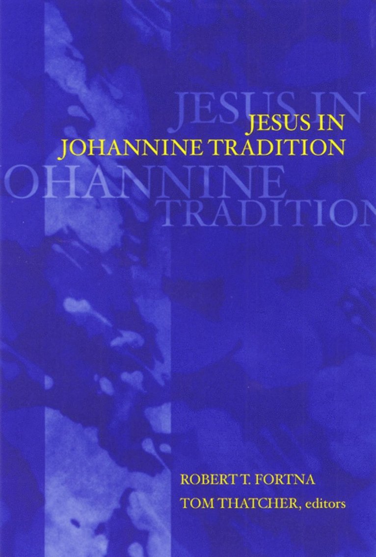 Jesus in Johannine Tradition 1