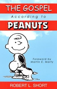 bokomslag The Gospel According to Peanuts