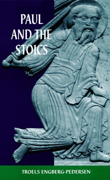 Troels Engberg-Pedersen - Paul and the Stoics, Häftad