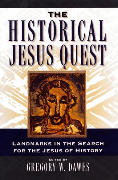Gregory W. Dawes - Historical Jesus Quest, Häftad