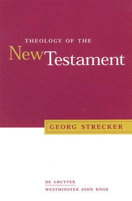 Theology of the New Testament 1