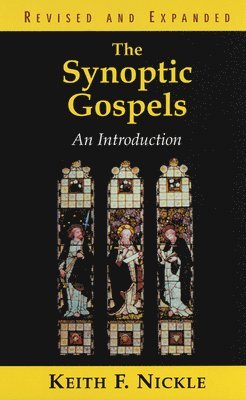 The Synoptic Gospels, Revised and Expanded 1