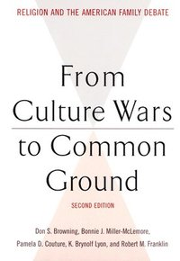 bokomslag From Culture Wars to Common Ground, Second Edition