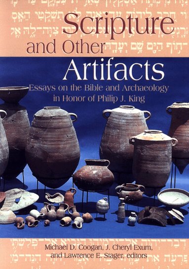 Michael D. Coogan, Michael D. Coogan, J. Cheryl Exum, Lawrence E. Stager - Scripture and Other Artifacts, Häftad