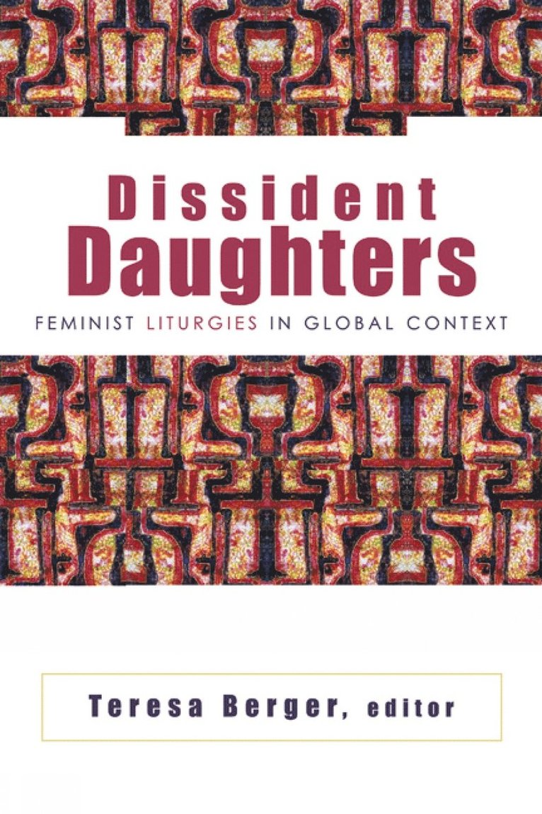 Teresa Berger - Dissident Daughters, Häftad
