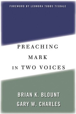 bokomslag Preaching Mark in Two Voices
