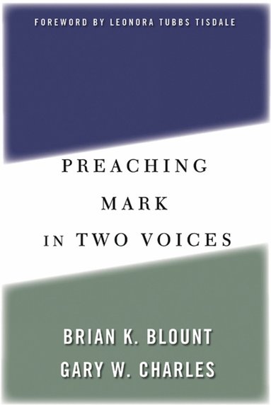 bokomslag Preaching Mark in Two Voices