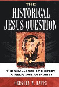 bokomslag The Historical Jesus Question