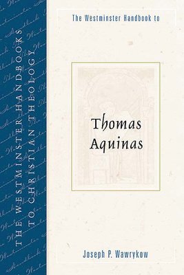 bokomslag The Westminster Handbook to Thomas Aquinas