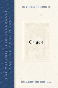 bokomslag The Westminster Handbook to Origen