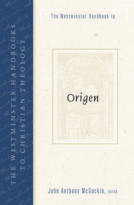 bokomslag The Westminster Handbook to Origen