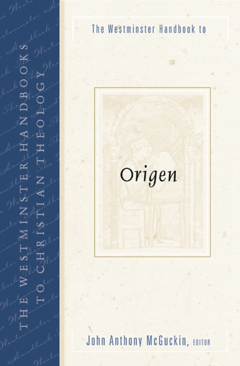 The Westminster Handbook to Origen 1