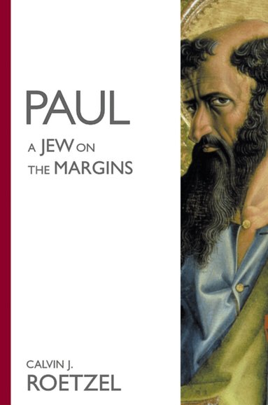 Calvin J. Roetzel - Paul--A Jew on the Margins, Häftad