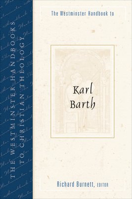 The Westminster Handbook to Karl Barth 1