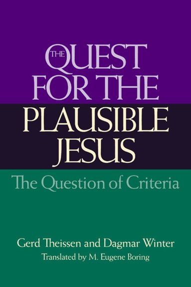 Gerd Theissen, Dagmar Winter - Quest for the Plausible Jesus, Häftad