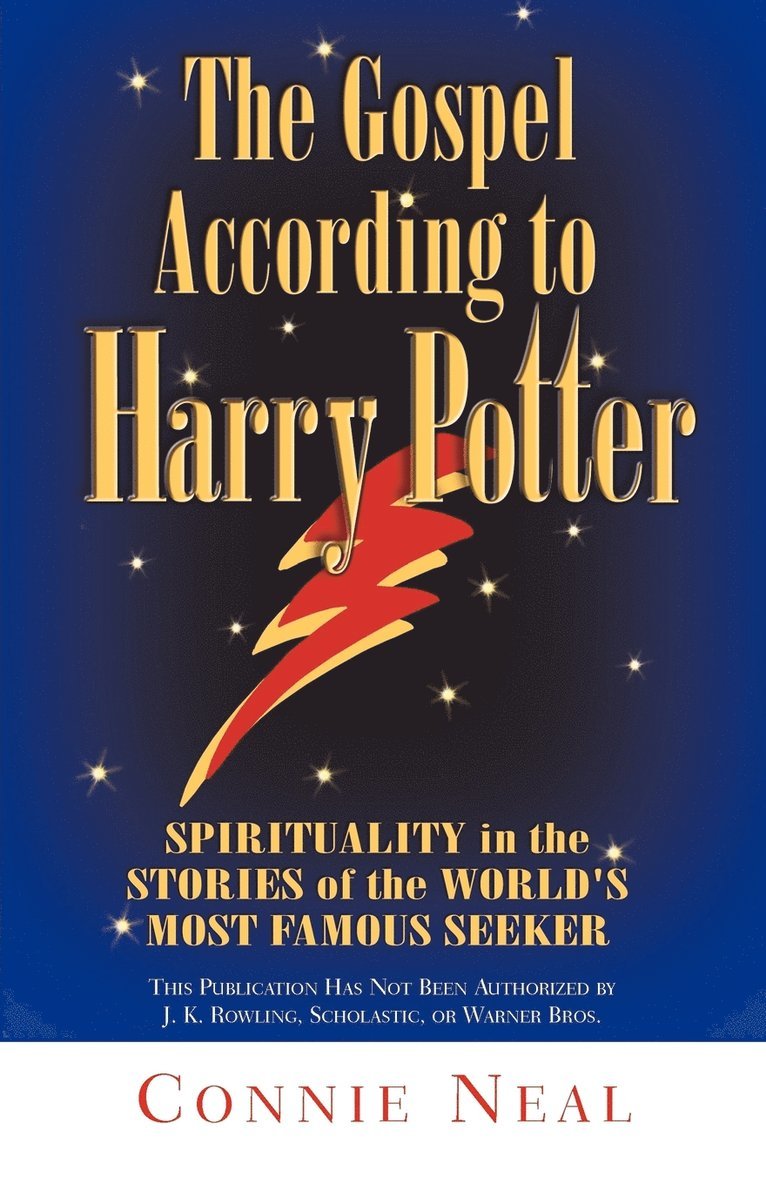 Gospel According To Harry Potter: Spirituality in the Stories of the World's Favourite Seeker 1