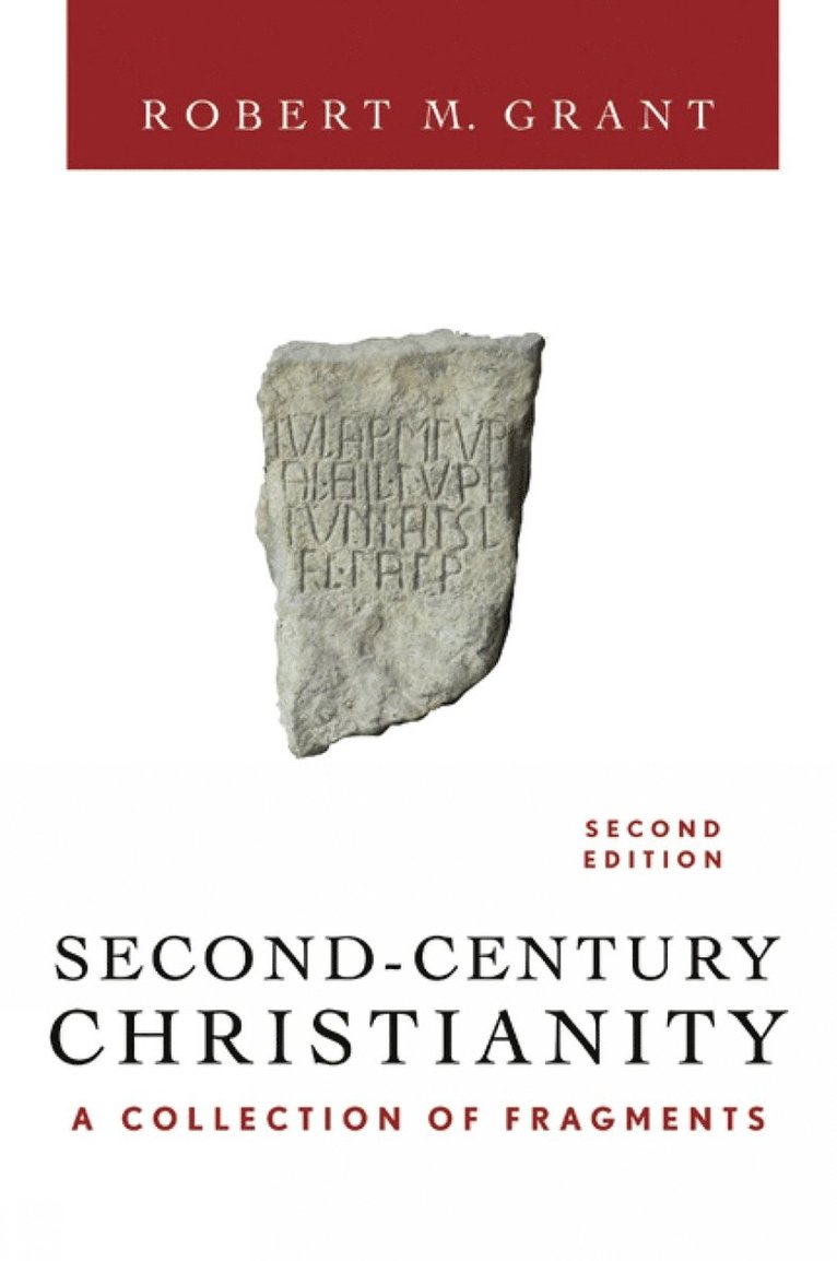 Robert M. Grant - Second-Century Christianity, Revised and Expanded, Häftad