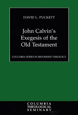 bokomslag John Calvin's Exegesis of the Old Testament