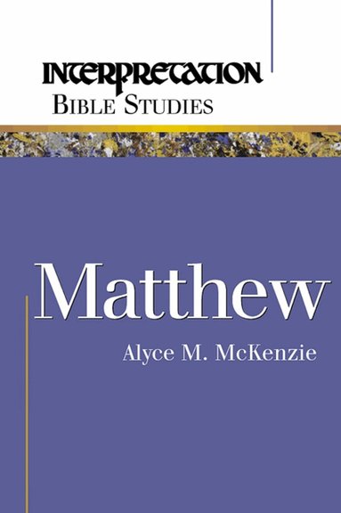 Alyce M. McKenzie - Matthew, Häftad