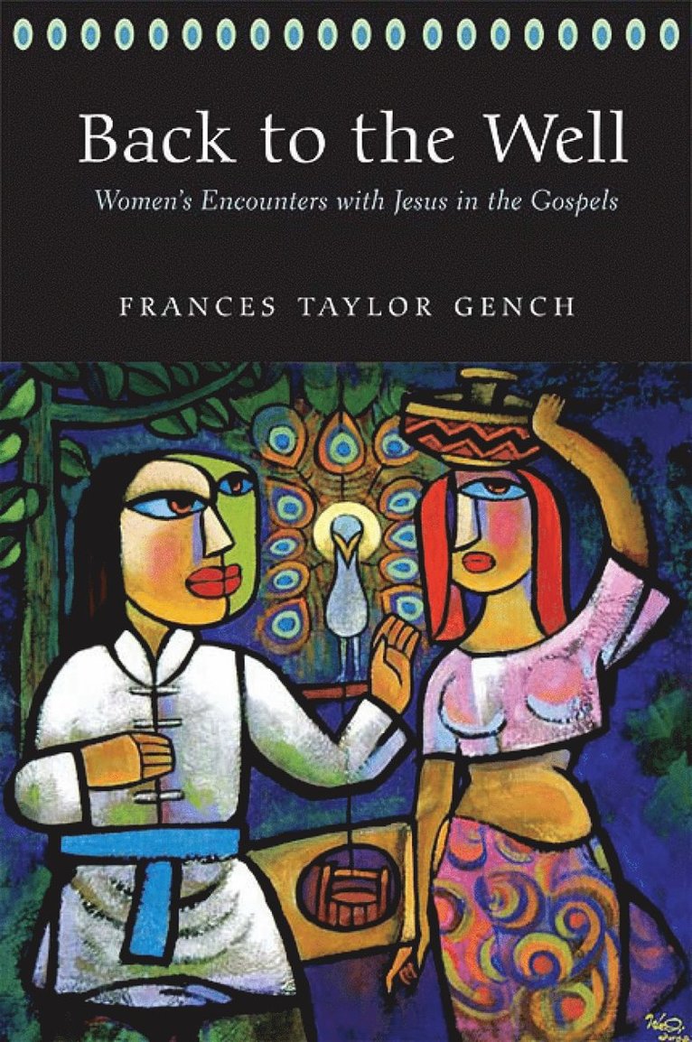 Frances Taylor Gench, FRANCES TAYLOR GENCH - Back to the Well, Häftad