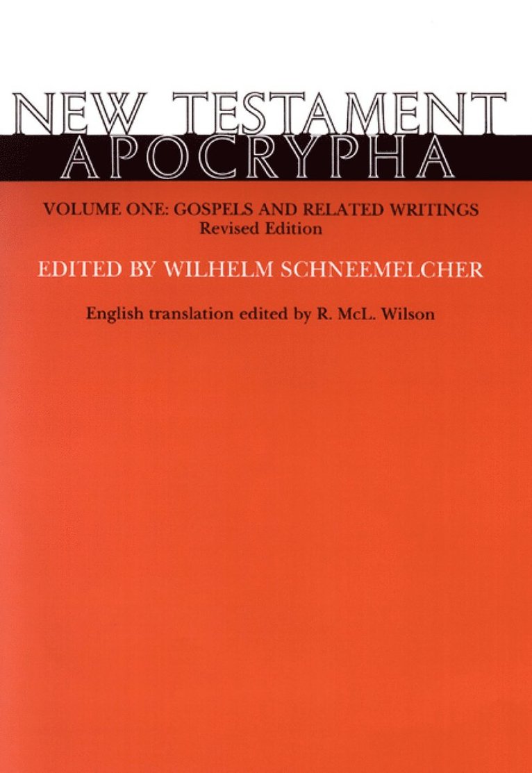 New Testament Apocrypha, Volume 1, Revised Edition 1