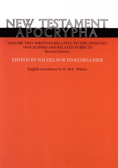 bokomslag New Testament Apocrypha, Volume 2, Revised Edition