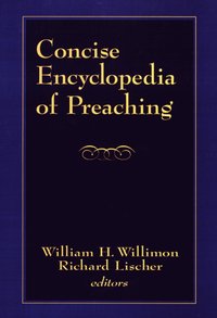 bokomslag Concise Encyclopedia of Preaching