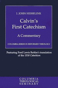 bokomslag Calvin's First Catechism
