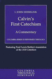 bokomslag Calvin's First Catechism