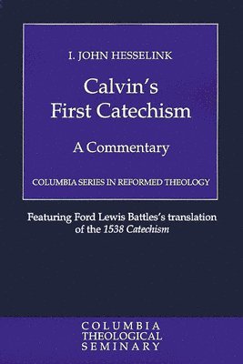 bokomslag Calvin's First Catechism