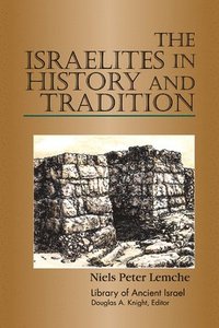 bokomslag The Israelites in History and Tradition