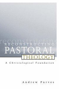 bokomslag Reconstructing Pastoral Theology