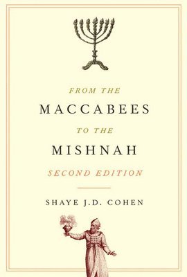 From the Maccabees to the Mishnah, Second Edition 1