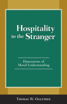 Thomas W. Ogletree, Thomas Ogletree - Hospitality to the Stranger, Häftad