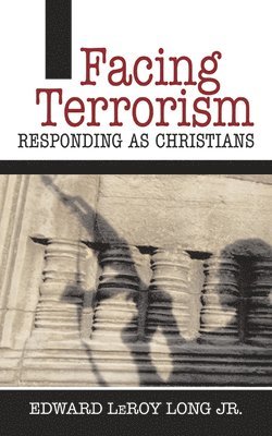 Edward LeRoy Long Jr., Edward Leroy Long Jr, LONG, Long - Facing Terrorism, Häftad
