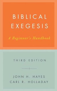 bokomslag Biblical exegesis : a beginner's handbook