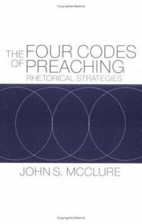 bokomslag The Four Codes of Preaching