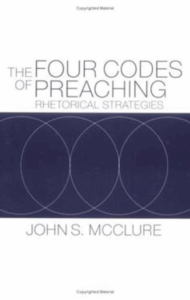 John S. McClure - Four Codes of Preaching, Häftad