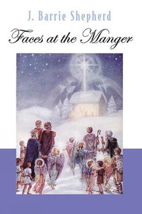 bokomslag Faces at the Manger