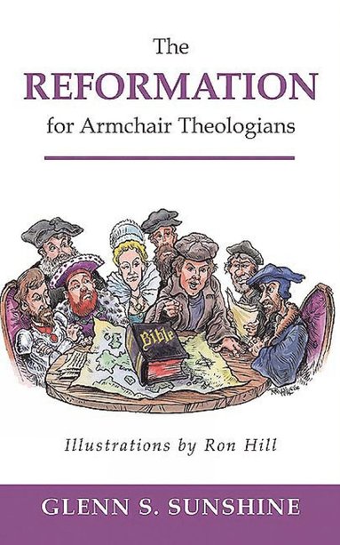 bokomslag Reformation for Armchair Theologians