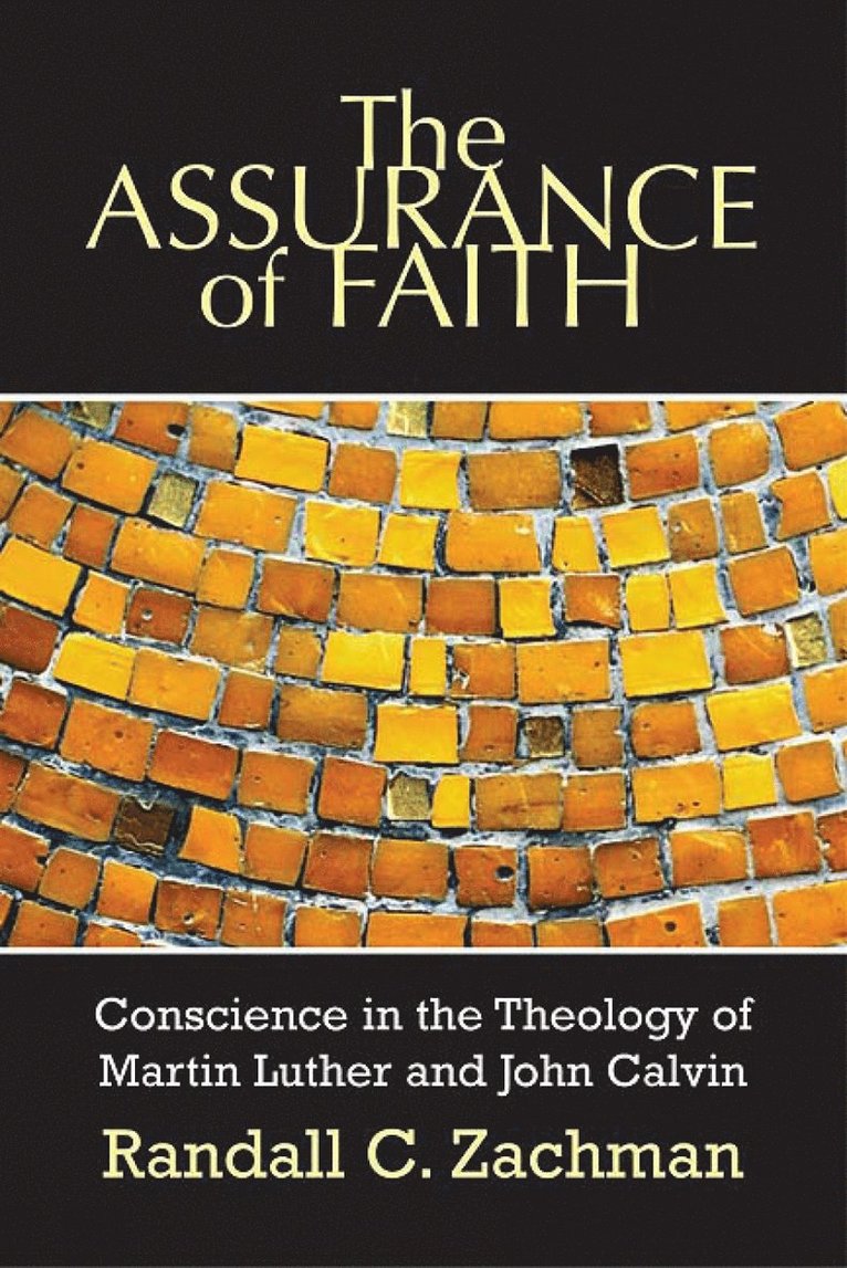 Randall C. Zachman - Assurance of Faith, Häftad